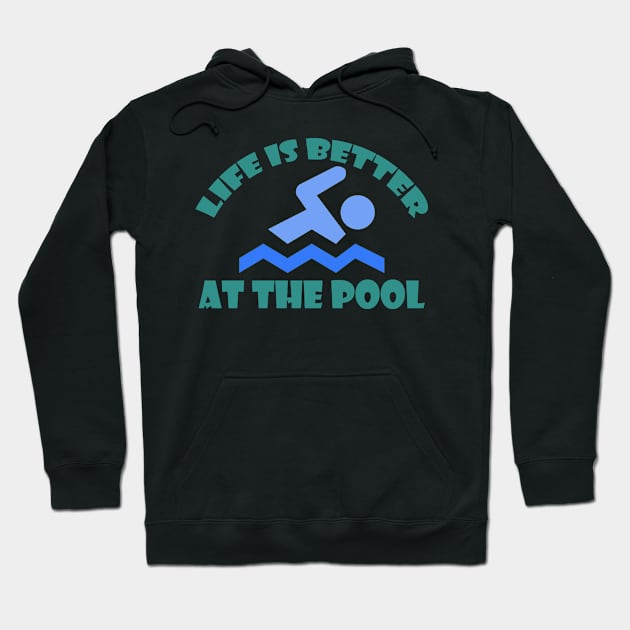 Life is better at the pool Hoodie by MBRK-Store